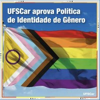Política de Identidade de Gênero da UFSCar é aprovada pelo ConsUni